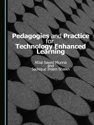 cover image of Pedagogies and Practice for Technology Enhanced Learning